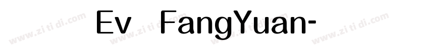 方圆体Ev   FangYuan字体转换